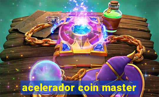 acelerador coin master